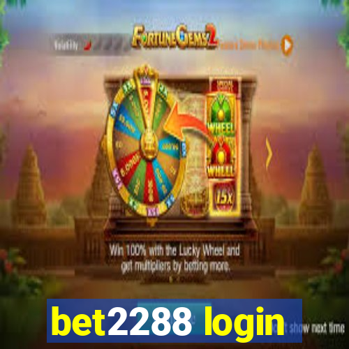 bet2288 login